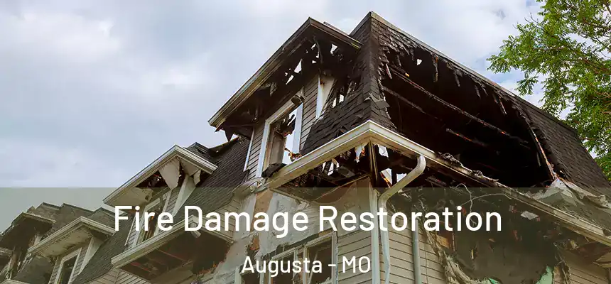  Fire Damage Restoration Augusta - MO
