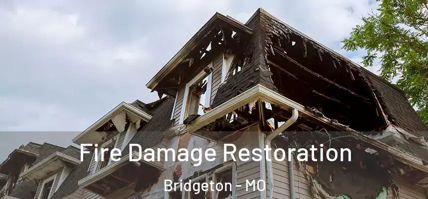  Fire Damage Restoration Bridgeton - MO