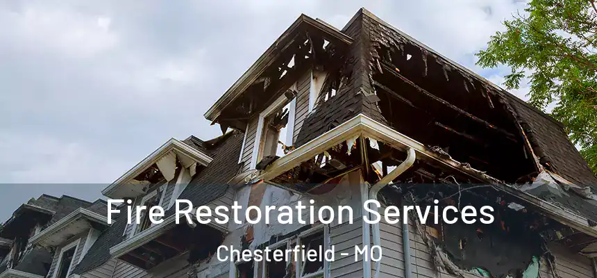  Fire Restoration Services Chesterfield - MO