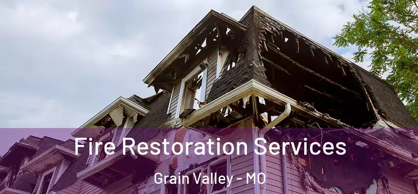  Fire Restoration Services Grain Valley - MO