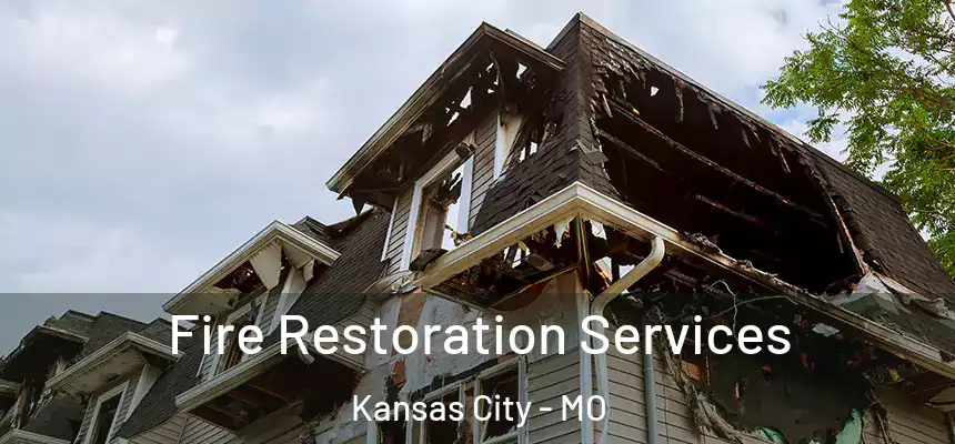  Fire Restoration Services Kansas City - MO