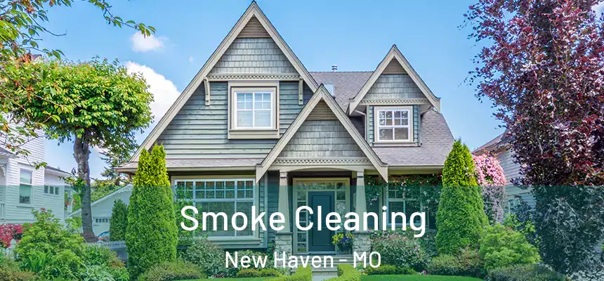  Smoke Cleaning New Haven - MO