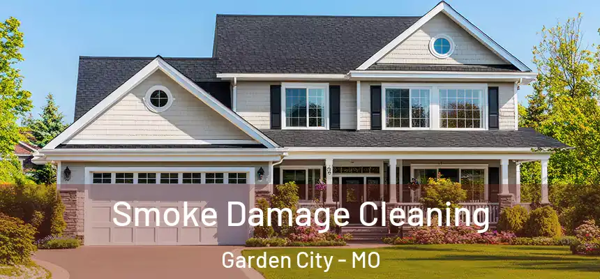  Smoke Damage Cleaning Garden City - MO
