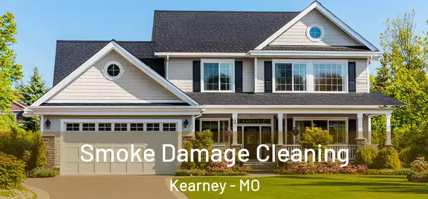  Smoke Damage Cleaning Kearney - MO