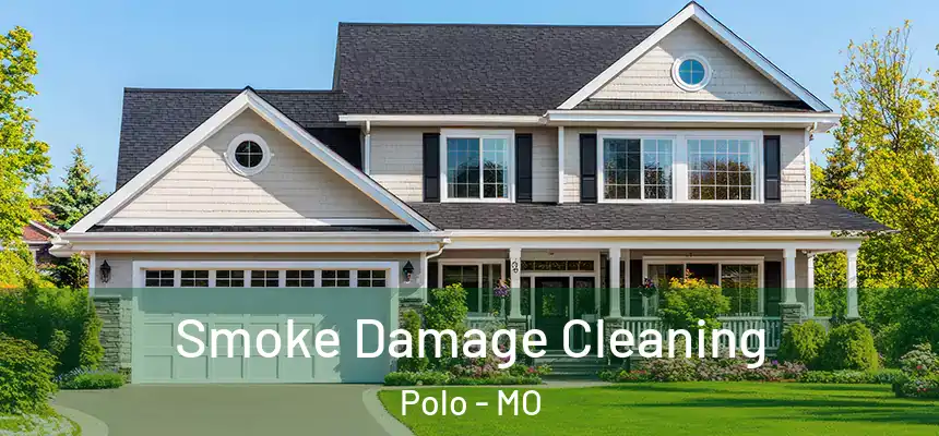 Smoke Damage Cleaning Polo - MO