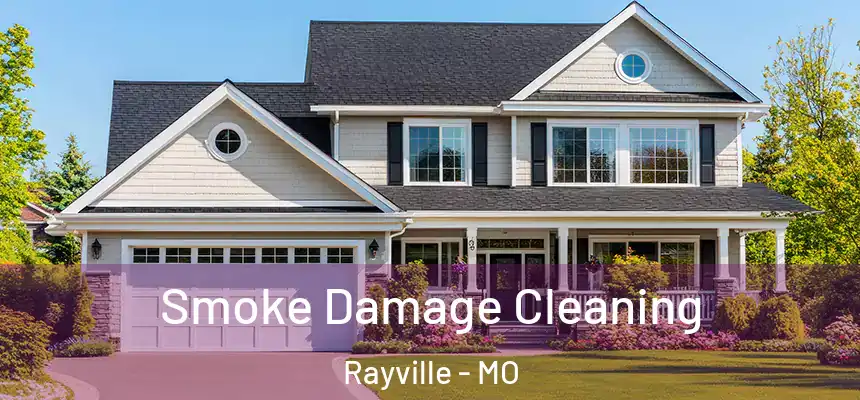 Smoke Damage Cleaning Rayville - MO