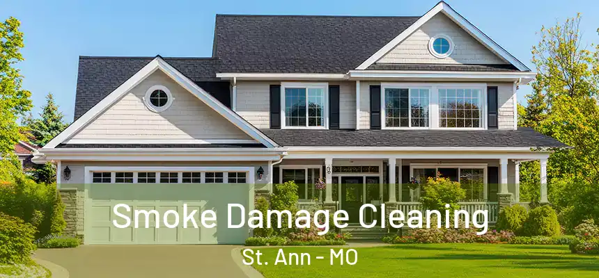  Smoke Damage Cleaning St. Ann - MO