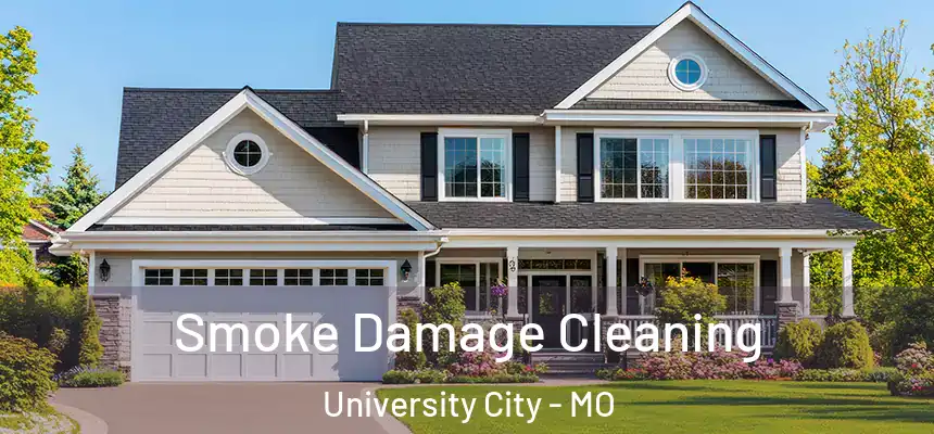  Smoke Damage Cleaning University City - MO
