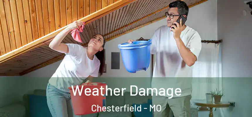  Weather Damage Chesterfield - MO